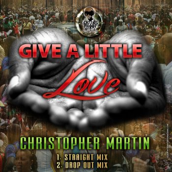 Give A Little Love By Christopher Martin Album Lyrics Musixmatch That's what a woman wants. musixmatch