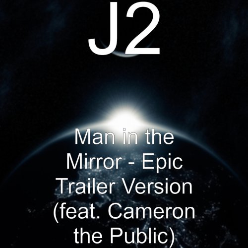 Man in the Mirror (Epic Trailer Version)