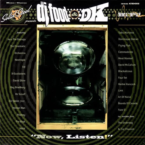 Solid Steel Presents DJ Food & DK: "Now, Listen!"