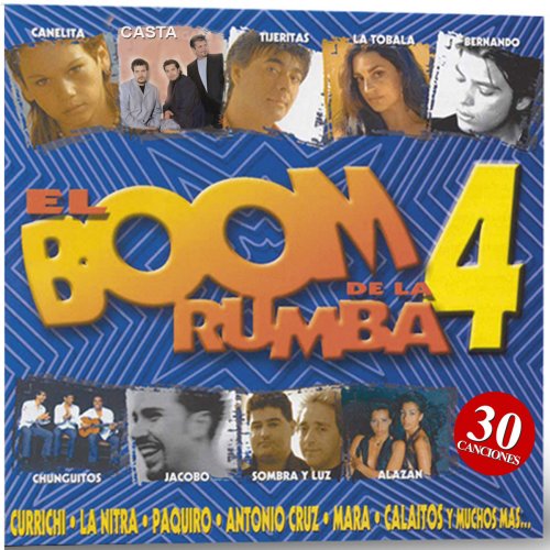 30 Canciones. El Boom de la Rumba Vol. 4