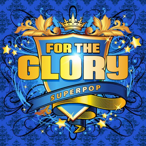 Superpop (For the Glory)