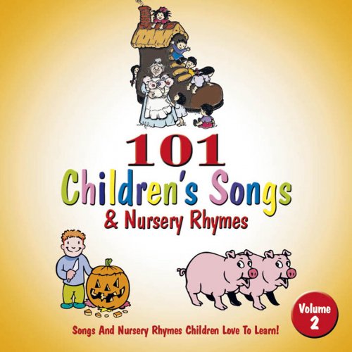 101 Children'S Songs & Nursery Rhymes