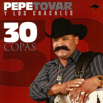 Letras Del Album 30 Copas De Pepe Tovar Los Chacales Musixmatch El Catalogo De Letras Mas Grande Del Mundo letras del album 30 copas de pepe tovar