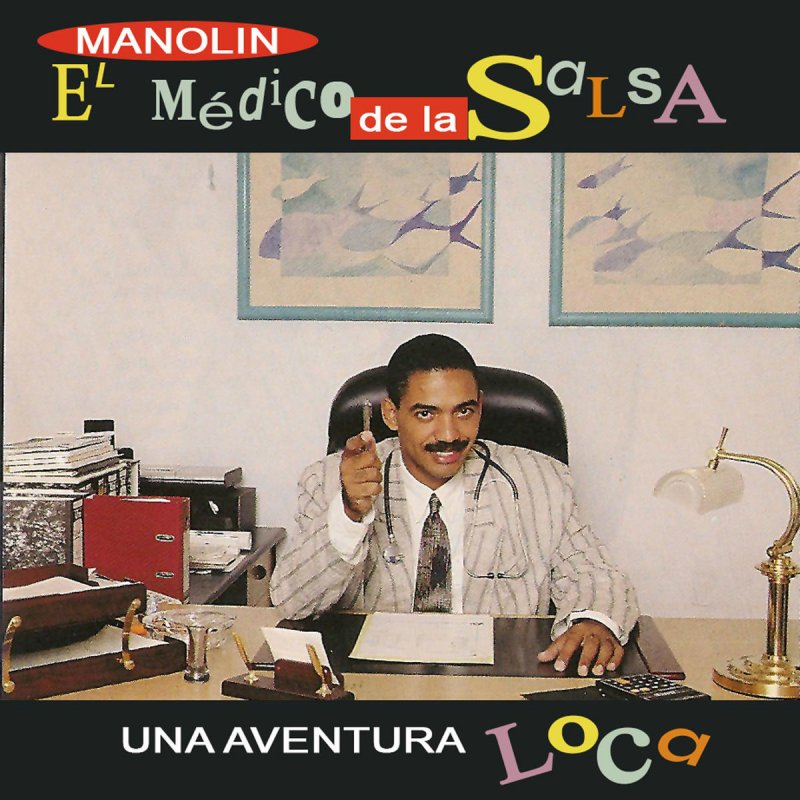 Letra de Una aventura loca de Manolín, El Médico de La Salsa Musixmatch