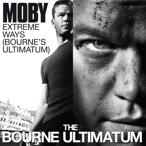 Extreme Ways (The Bourne Ultimatum)