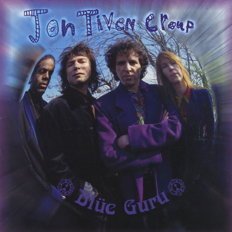Blu guru. Jon Tiven Group Rock and Bleus.