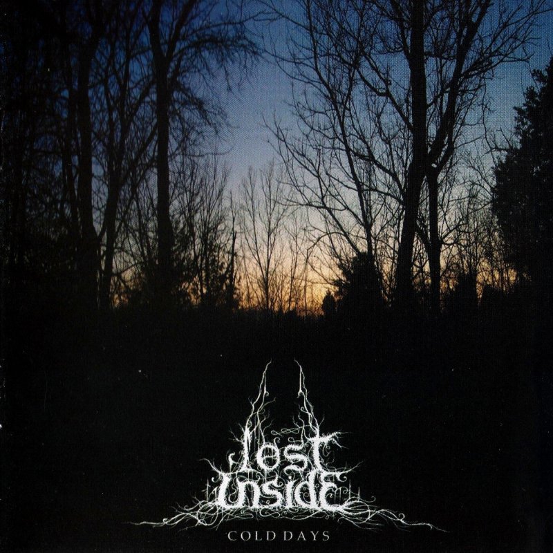 He cold days. Lost inside Cold Days. Lost inside обложки. Lost inside группа. Black Metal album Cold.