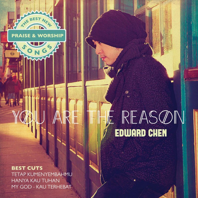 Edward Chen You Are The Reason Lyrics Musixmatch