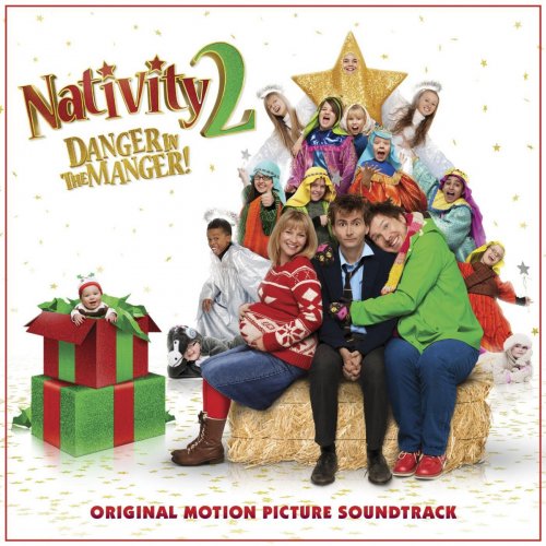 Nativity 2 Danger in the Manger! (Original Motion Picture Soundtrack)
