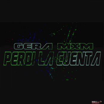 Perdi La Cuenta By Gera Mx Album Lyrics Musixmatch Download millions of videos online. musixmatch