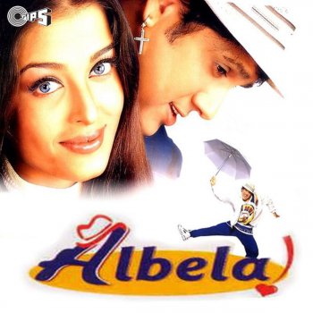 Albela (Original Motion Picture Soundtrack) Jatin-Lalit - lyrics