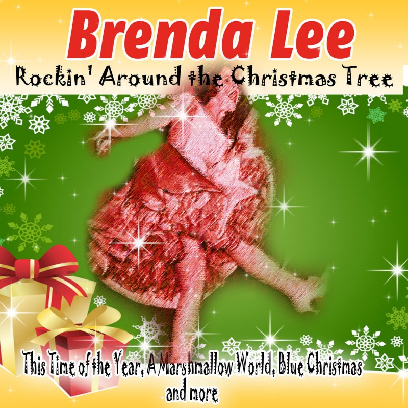 Brenda lee christmas tree. Бренда ли Кристмас три. Brenda Lee Rockin around the Christmas Tree. Brenda Lee Rockin around the Christmas Tree текст.