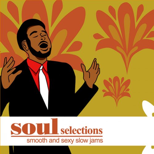Soul Selections: Smooth and Sexy Slow Jams