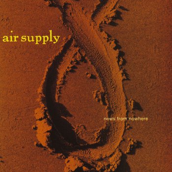 News From Nowhere By Air Supply Album Lyrics Musixmatch
