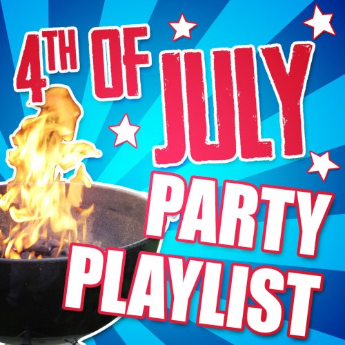 4th of July Party Playlist