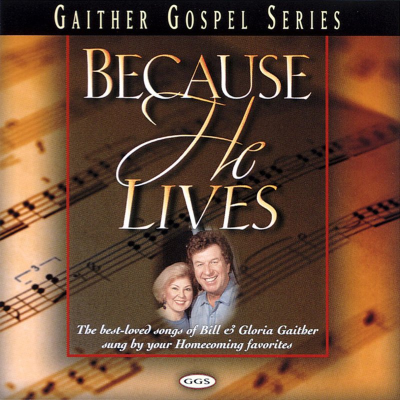 bill gaither songs words to something beautiful