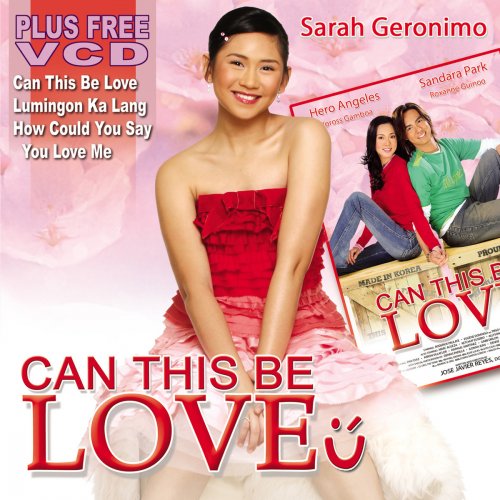 Sarah Geronimo Can This Be Love (Soundtrack Version) lyrics
