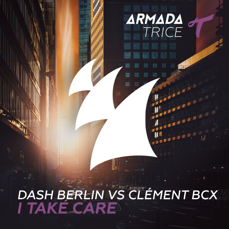 Dash Berlin Feat Clement Bcx I Take Care Lyrics Musixmatch dash berlin feat clement bcx i take