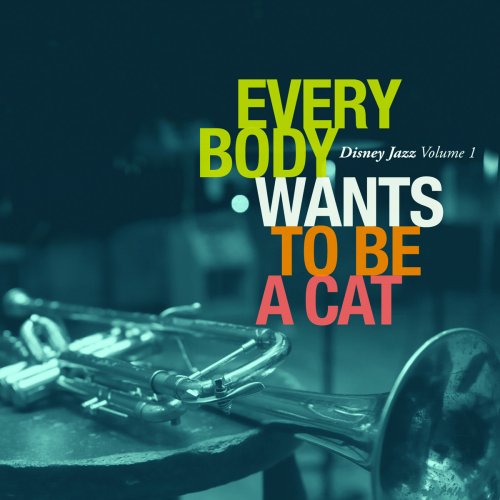 Disney Jazz, Vol. 1 - Everybody Wants to Be a Cat