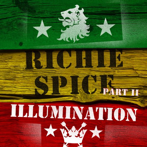 Illumination - Richie Spice Part 2