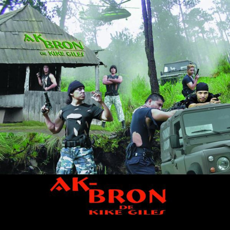 Ak Bron De Kike Giles Cumbia Del Culero Lyrics Musixmatch ak bron de kike giles cumbia del
