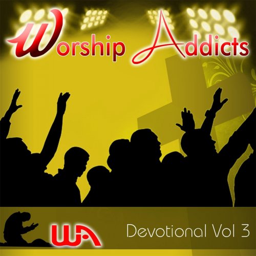 Worship Addicts Devotional, Vol. 3