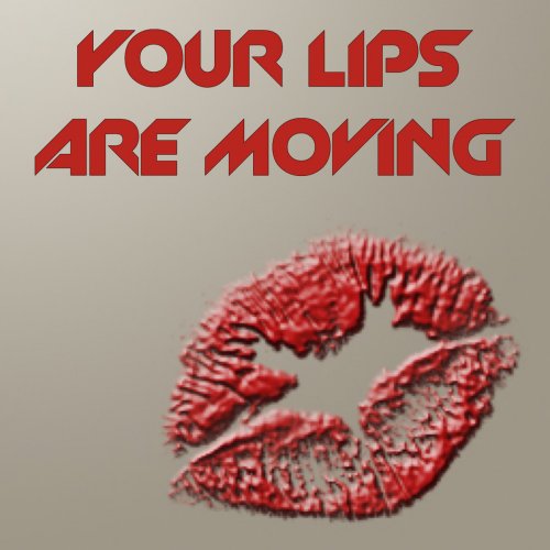Your Lips Are Moving by Sassy J album lyrics Musixmatch
