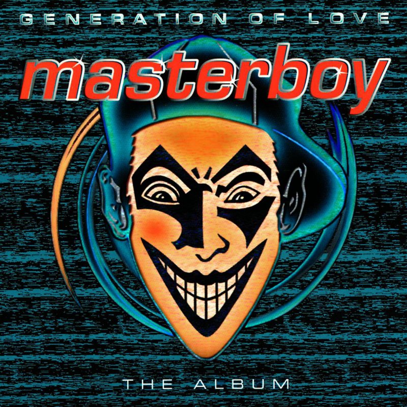 Masterboy - Generation of Love Lyrics | Musixmatch