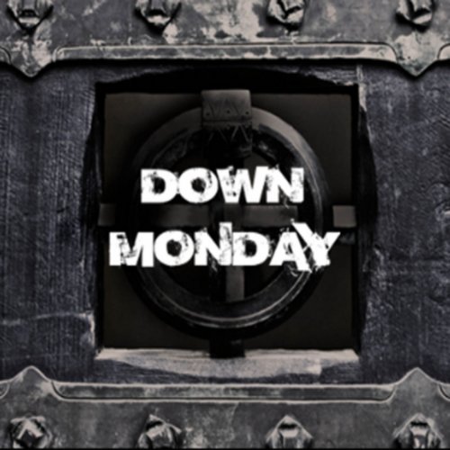 Down Monday