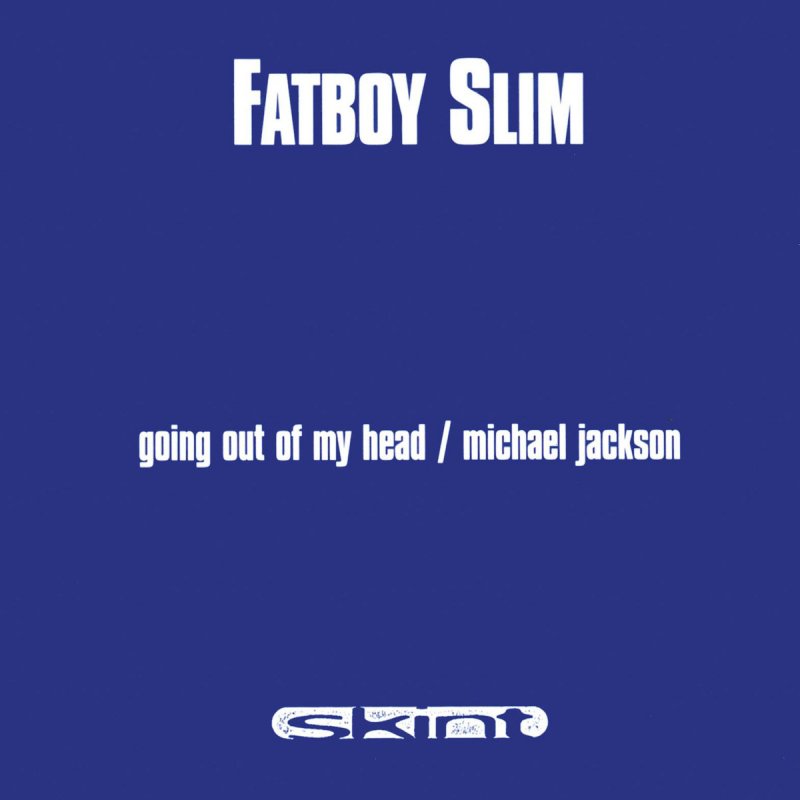 Where mike go. Fatboy Slim обложка альбома. Fatboy Slim альбомы. Песня out of my head текст. Fatboy Slim you've come a long way, Baby 1998.