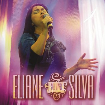 Letras Del Album Eliane Silva Ao Vivo De Eliane Silva Musixmatch El Catalogo De Letras Mas Grande Del Mundo musixmatch