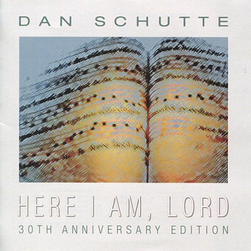 Here I Am, Lord (30th Anniversary Edition)