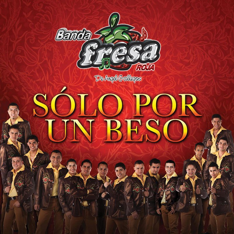 Banda Fresa Roja Tu No Me Amas Lyrics Musixmatch El nuevo sabor de la musica. banda fresa roja tu no me amas lyrics