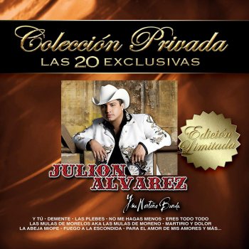 letras del album coleccion privada las 20 exclusivas julion alvarez y su norteno banda de julion alvarez y su norteno banda musixmatch el catalogo de letras mas grande del mundo julion alvarez y su norteno banda de