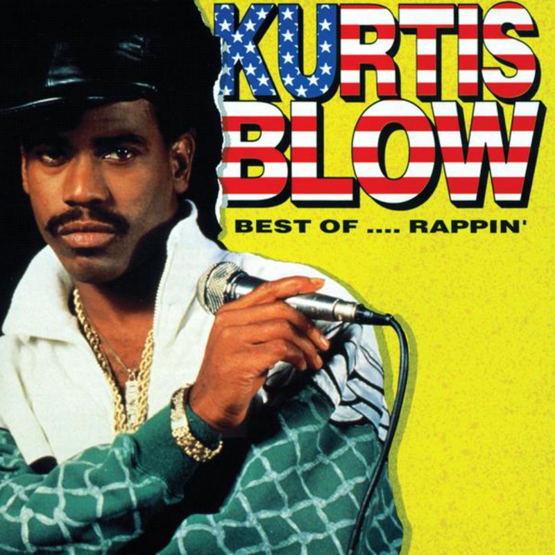 Kurtis Blow Rappin Blow Kurtis Blow Rappin Blow