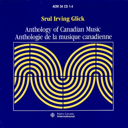 Glick: Anthology of Canadian Music