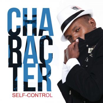 Paroles De L Album Self Control Par Character Musixmatch Le Plus Grand Catalogue De Paroles Au Monde