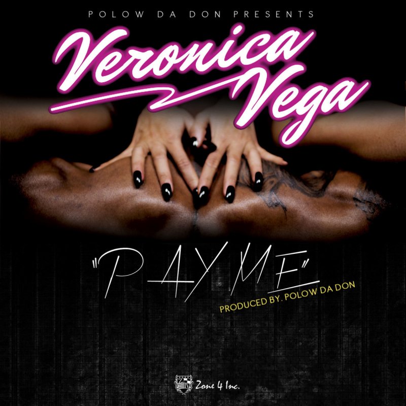 Veronica Vega Pay Me の歌詞 Musixmatch