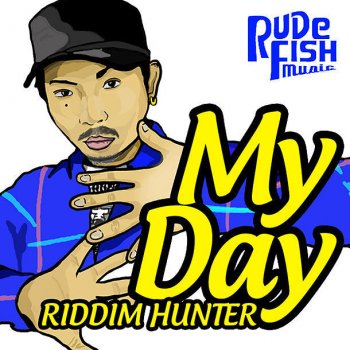 my day testo riddim hunter mtv testi e canzoni