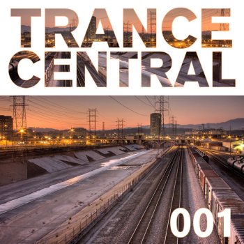 Trance Central By Various Artists Album Lyrics Musixmatch