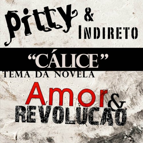 Cálice (feat. Indireto) [Tema da Novela "Amor & Revolução"]