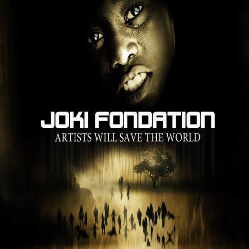 Jok1 Fondation Artists Will Save the World