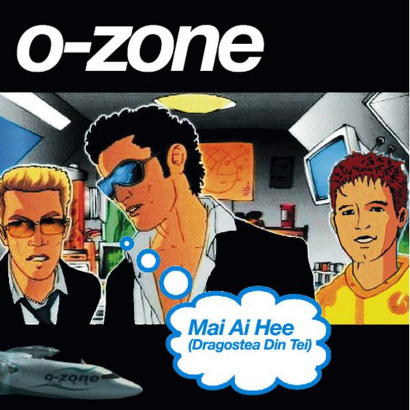 O Zone Mai Ai Hee Dragostea Din Tei Original Romanian Version