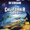 California Love DJ Cream - cover art