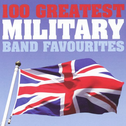 100 Greatest Military Band Favorites