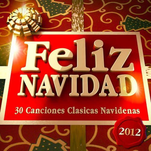 Feliz Navidad 2012 - 30 Canciones Clasicas Navidenas