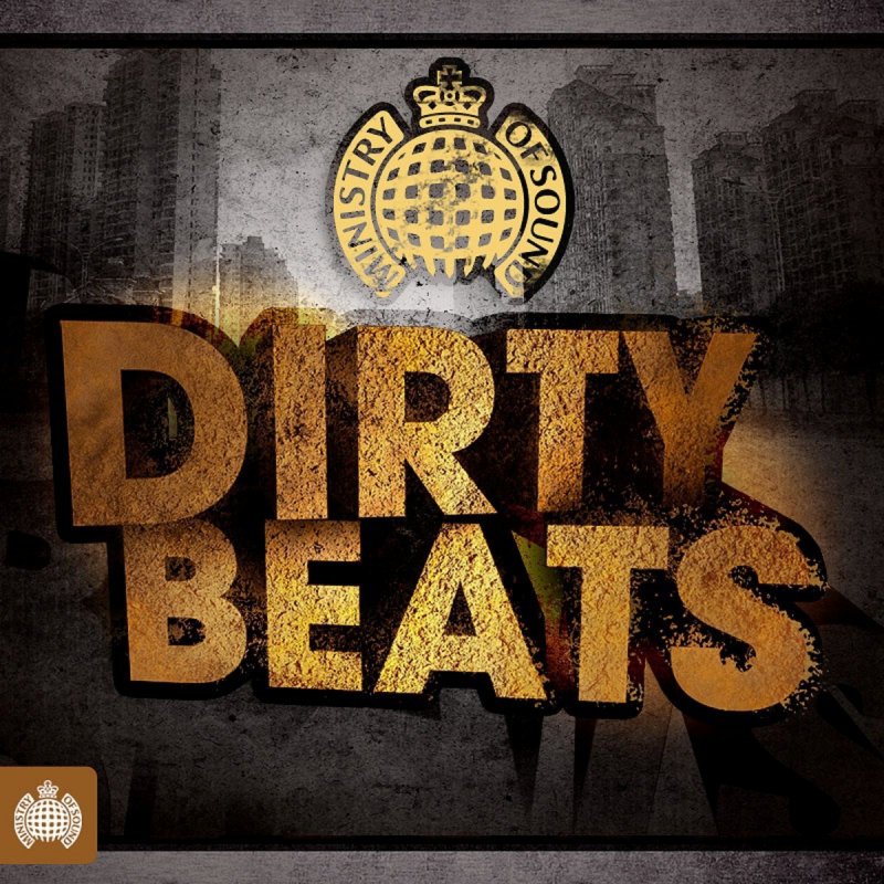 Найти beats. Dirty Beats. Big Dirty Beats. Ministry of Sound 2007. Ministry of Sound Inferno Tracklist.