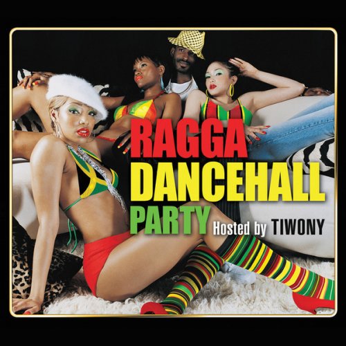 Ragga Dancehall Party (Hosted By Tiwony)