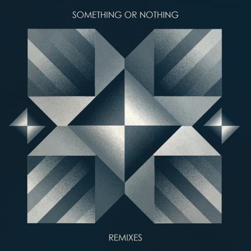 Something or Nothing Remixes