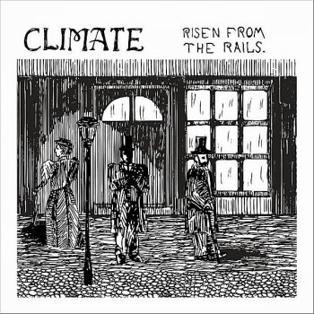 Risen From The Rails Climate - lyrics